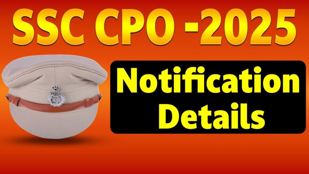 SSC CPO 2025 Notification Online Application for SI Posts